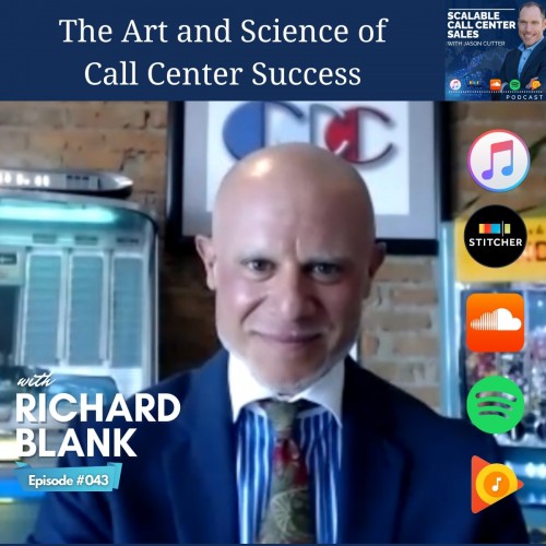 TELEMARKETING PODCAST .SCCS Podcast The Art and Science of Call Center Success, with Richard Blank f