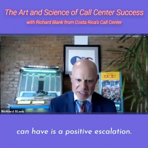 TELEMARKETING-PODCAST-Richard-Blank-from-Costa-Ricas-Call-Center-on-the-SCCS-Cutter-Consulting-Group-The-Art-and-Science-of-Call-Center-Success-PODCAST.can-have-is-a-positive-escalation.---Copy.jpg
