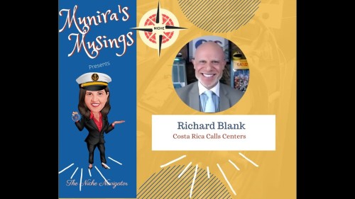Munira Musings Podcast guest Richard Blank Costa Rica's Call Center