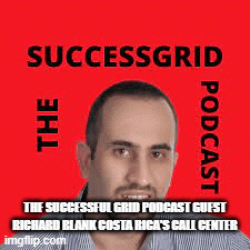 The-Successful-Grid-podcast-guest-Richard-Blank-Costa-Ricas-Call-Center.gif