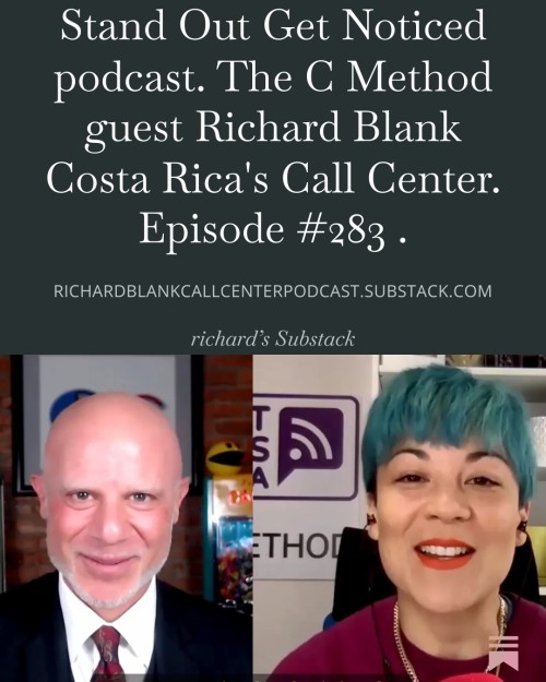 Stand-Out-Get-Noticed-podcast.-The-C-Method-guest-Richard-Blank-Costa-Ricas-Call-Center.-Episode-283-4.jpg